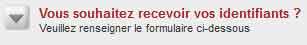 Vous souhaitez recevoir vos identifiants ? 