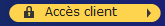 Bouton jaune “Accès client”