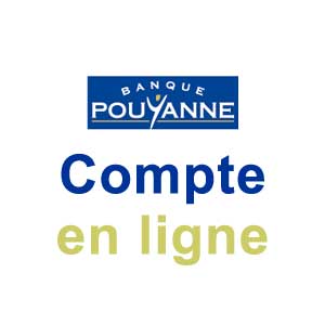 Banque Pouyanne : Compte en ligne - www.pouyanne.fr