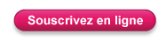 Bouton "Souscrivez en ligne"