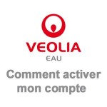 www.serviceclient.veoliaeau.fr Comment activer mon compte Veolia ?