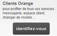 Clients Orange identifiez-vous